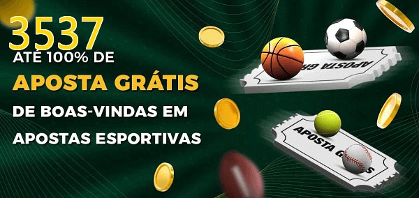 3537bet Ate 100% de Aposta Gratis